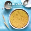 Bajri Vada Khakhra