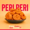 Peri peri - Mini chakri